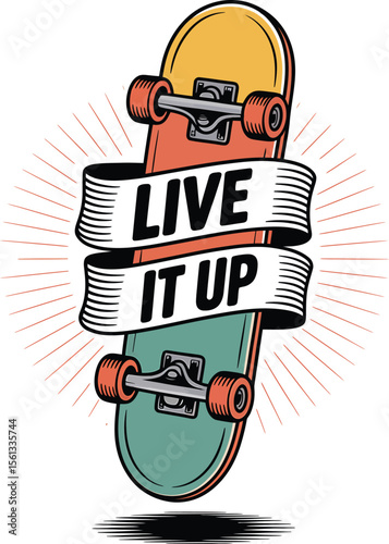 Live It Up Skateboarding Design, Retro Style Illustration