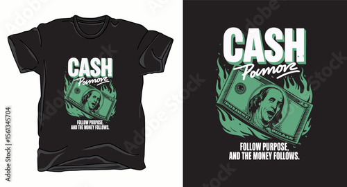 Cash power graphic vector art motivational t-shirt design print