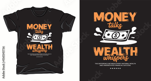 Money talks graphic vector art motivational t-shirt design print