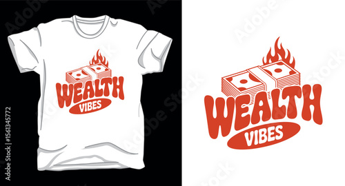 Wealth vibes graphic vector art motivational t-shirt design print