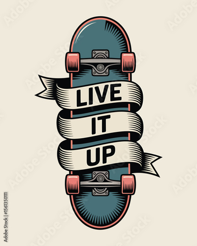 Live It Up Skateboarding Design with Vintage Ribbon Banner