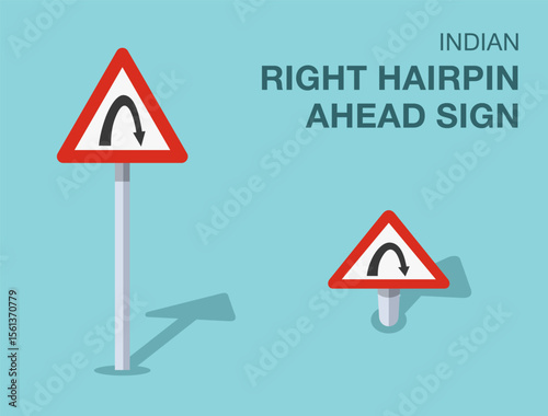 Traffic regulation rules. Isolated indian "right hairpin ahead" road sign. Front and top view. Flat vector illustration template.