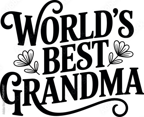 World's Best Grandma vector black silhouette print design