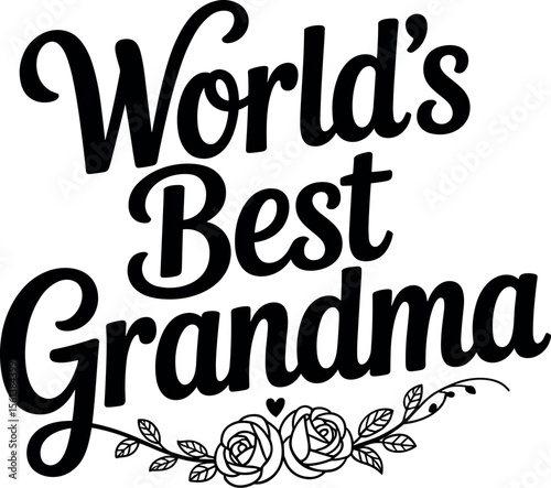 World's Best Grandma vector silhouette print design