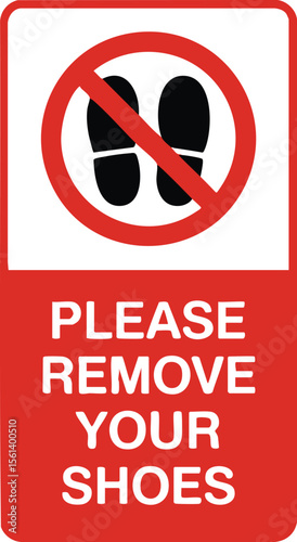 Please Remove Your Shoes Sign With Red Prohibition Circle Symbol And Footwear Silhouette On White Background For Cleanliness

