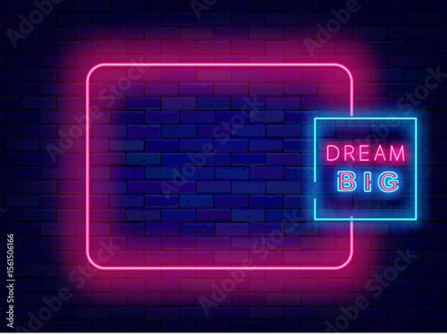 Dream big neon flyer. Make a wish. Empty pink frame and text. Shiny marketing banner. Vector stock illustration