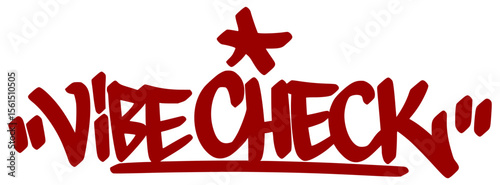 Cool red graffiti tag "Vibe Check" with balanced drip style and transparent background. Slang for testing someone's energy or attitude.