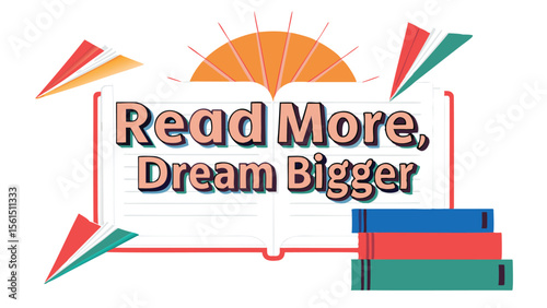 Open book with motivational text and paper airplanes under a sun illustration for reading inspiration theme