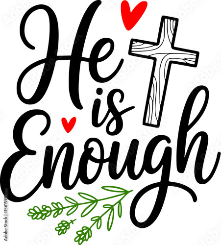 2 Corinthians 12:9 - He Is Enough Hand Lettered Christian Quote with Cross and Heart Doodles - Elegant Brush Script Faith Vector - Bible Inspired Religious Art