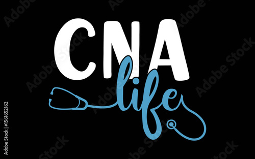 CNA Nurse life, Nursing Stethoscope t-shirt quotes svg design