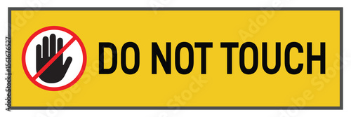  Do Not Touch Horizontal Caution Banner – 18x6 Safety Label with Hand Prohibited Symbol for Factories & Warehouses