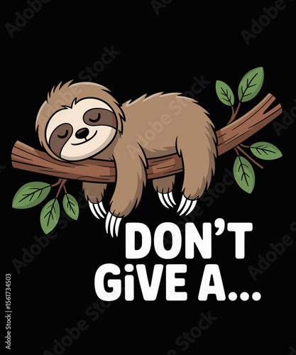 sloth don´t give a fart cute lovely lazy sleepy sloth