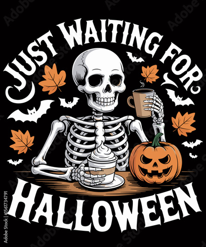 Just Waiting For Halloween Skeleton Coffee