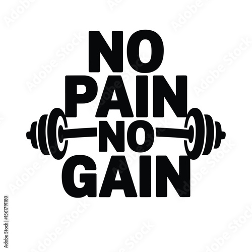 No Pain No Gain