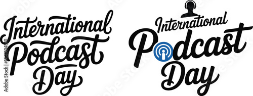 International Podcast Day typography designs featuring elegant script lettering and podcasting icons perfect for promotional materials social media posts and event announcements related to podcasting