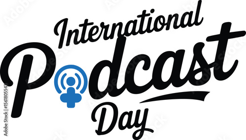 International Podcast Day Typography with Blue Podcast Icon a Celebration of Audio Content Creators and Listeners Worldwide perfect for Social Media Posts and Podcast Promotion