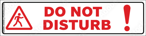 "DO NOT DISTURB" Warning Sign - AI Generative
