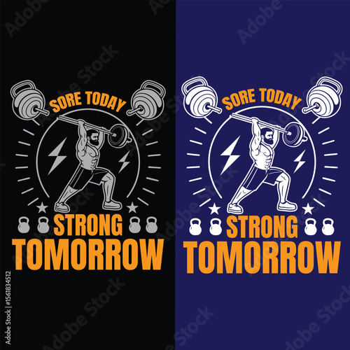 Sore Today, Strong Tomorrow, gym Fitness Motivation Typography t-shirt design