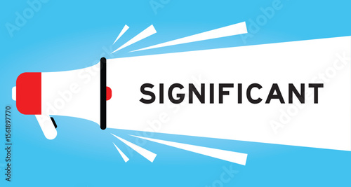 Color megaphone icon with word significant in white banner on blue background