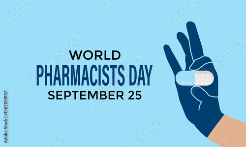 World Pharmacists Day on September 25. This day improving healthcare, ensuring safe medication use, and supporting public health worldwide. Safe medicine save live. Vector illustration. Eps 10.