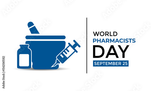 World Pharmacists Day on September 25. This day improving healthcare, ensuring safe medication use, and supporting public health worldwide. Safe medicine save live. Vector illustration. Eps 10.