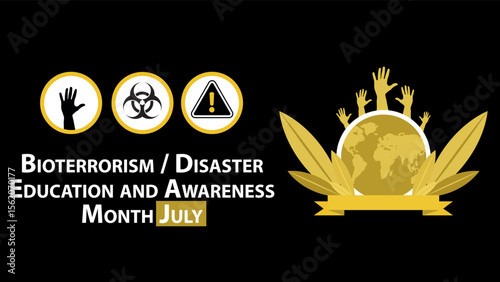 Bioterrorism  Disaster Education and Awareness Month July web vector banner design illustration