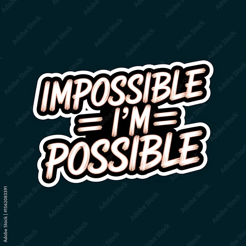 Obraz premium Impossible = I’m Possible — split typography with bold contrast, thick white outline
