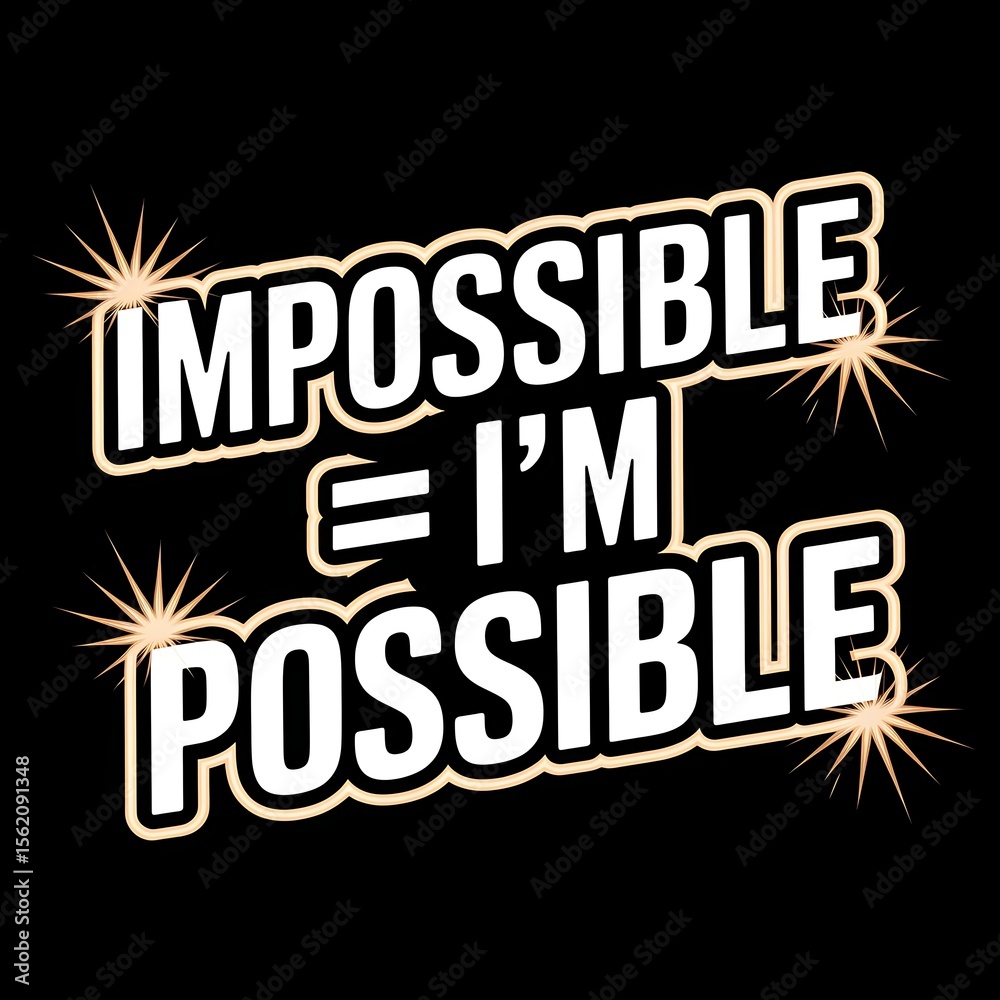Fototapeta premium Impossible = I’m Possible — split typography with bold contrast, thick white outline