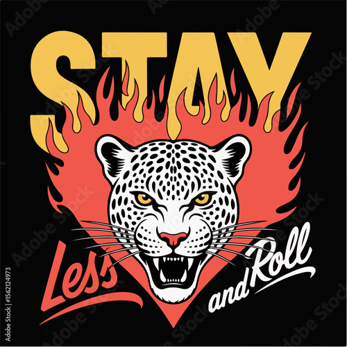 Fierce leopard with flaming mane and stay less and roll text