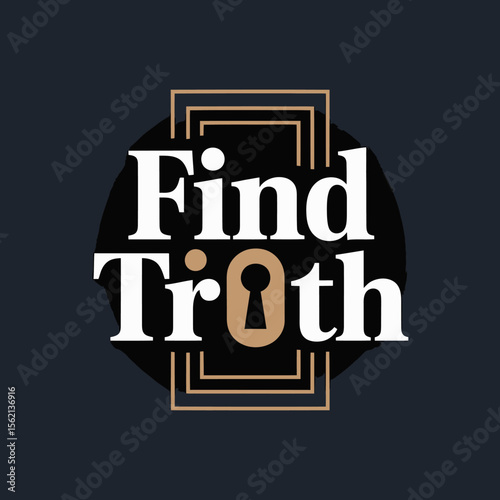 Find Truth Logo Design Keyhole Graphic logo design featuring the words with keyhole graphic the center surrounded golden frame The design simple yet impactful find