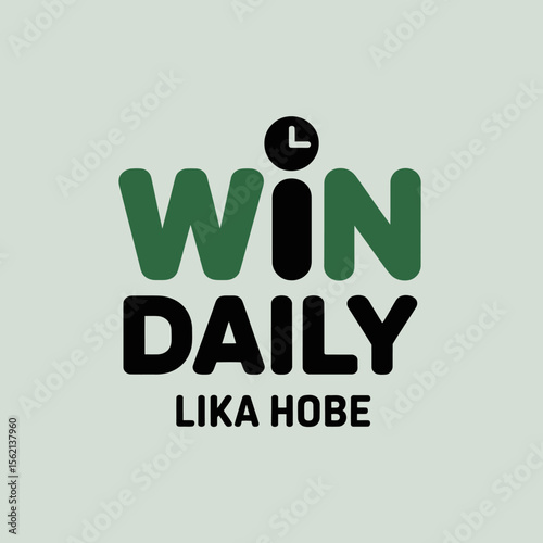 Win Daily Promotion by Lika Hobe motivational graphic design featuring the words WIN DAILY bold stylized fonts clock icon included suggesting daily reward win daily