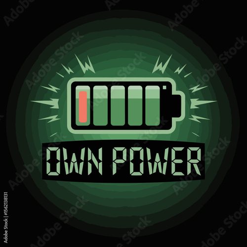 Motivational Graphic Design with Battery and Own Power Text graphic design featuring battery icon partial charge surrounded lightning bolts the text OWN POWER digital display