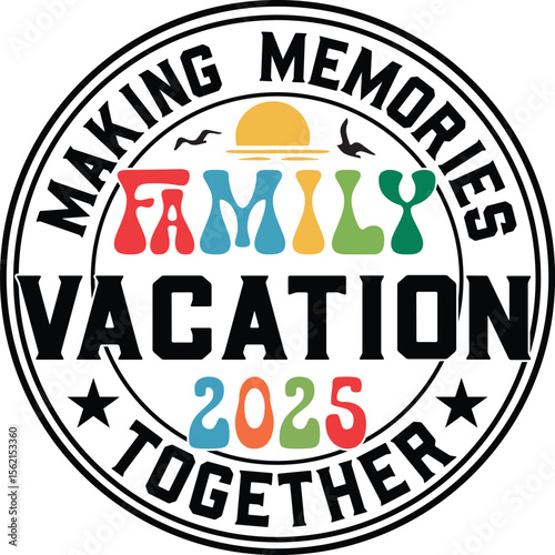 Making memories, family reunion 2025 together