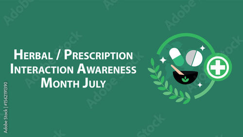 Herbal  Prescription Interaction Awareness Month July web vector banner design illustration