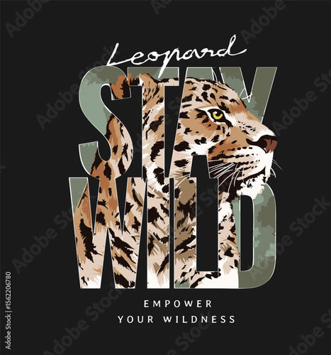 stay wild slogan on leopard head vector illustration