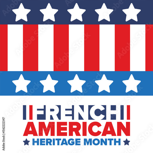 French American Heritage Month. France and United States flag. French blue color. Happy holiday celebrate in July. Culture month. Patriotic design. Poster, card, banner, template. Vector illustration
