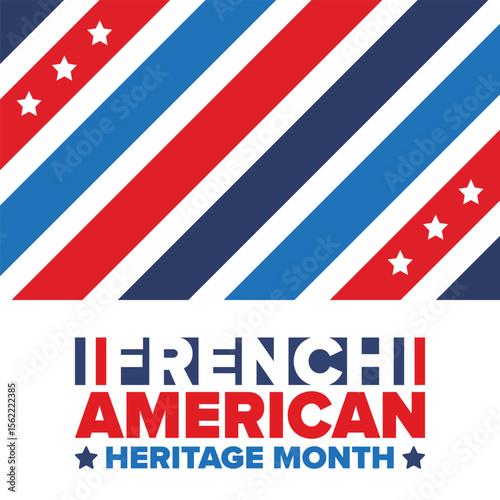 French American Heritage Month. France and United States flag. French blue color. Happy holiday celebrate in July. Culture month. Patriotic design. Poster, card, banner, template. Vector illustration