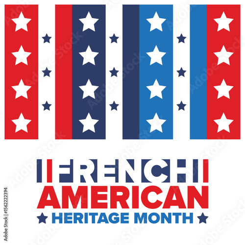 French American Heritage Month. France and United States flag. French blue color. Happy holiday celebrate in July. Culture month. Patriotic design. Poster, card, banner, template. Vector illustration