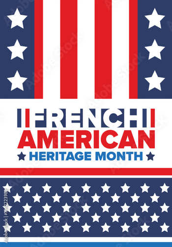 French American Heritage Month. France and United States flag. French blue color. Happy holiday celebrate in July. Culture month. Patriotic design. Poster, card, banner, template. Vector illustration
