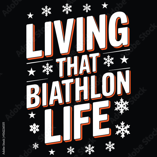 Living that biathlon life Graphic design for Baithlon lover