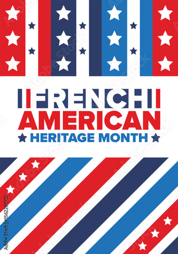 French American Heritage Month. France and United States flag. French blue color. Happy holiday celebrate in July. Culture month. Patriotic design. Poster, card, banner, template. Vector illustration