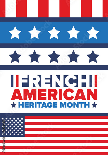 French American Heritage Month. France and United States flag. French blue color. Happy holiday celebrate in July. Culture month. Patriotic design. Poster, card, banner, template. Vector illustration