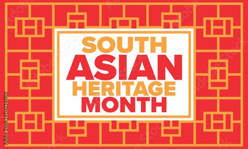 South Asian Heritage Month. Celebrate the diverse cultures and histories of South Asia. Traditional pattern. Creative art poster. Vector illustration