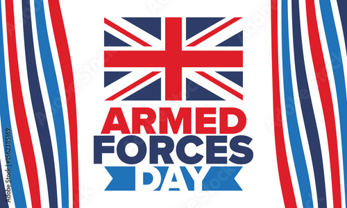 Armed Forces Day in United Kingdom. Great Britain flag. Veterans' and Memorial Day. Holiday to honoring the armed forces. British flag. Army Day. Creative art poster. Vector illustration