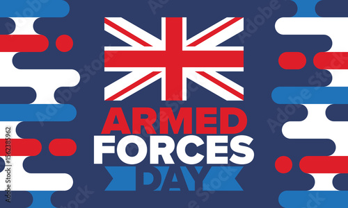 Armed Forces Day in United Kingdom. Great Britain flag. Veterans' and Memorial Day. Holiday to honoring the armed forces. British flag. Army Day. Creative art poster. Vector illustration