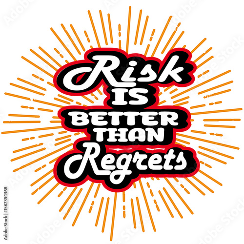 risk is better than regrets design t-shirt
