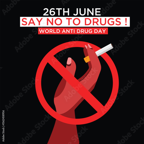 International Day Against Drug Abuse and Illicit Trafficking. Template for poster, card. Vector illustration with prohibition sign. 26th june drug day