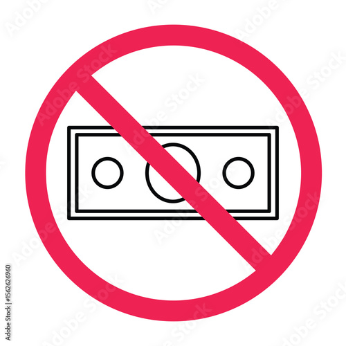 No paper money sign, paper money with red crossed circle symbol, cash payment not allowed icon, banknote restriction symbol, forbidden money sign