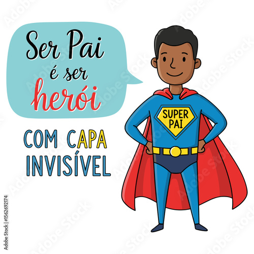 Superhero Dad with Invisible Cape and Portuguese Quote for Father's Day