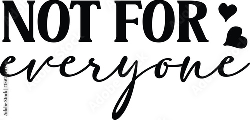 Not for everyone SVG